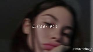 Ellise 911 lyrics [upl. by Lareena]