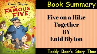 Five on a Hike Together by Enid Blyton  Book Summary  Famous Five [upl. by Manthei806]