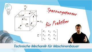 Spannungstensor für Praktiker  Technische Mechanik [upl. by Gabler]