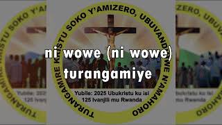 KRISTU MIZERO YACU  INDIRIMBO YA YUBILE YIMYAKA 125 YIVANJILI MU RWANDA  CHORALE DE KIGALI [upl. by Carrie389]