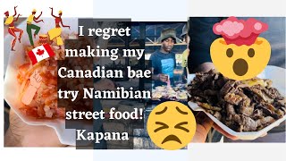 My Canadian Bae versus Kapana  Namibian Street Food [upl. by Enajyram]