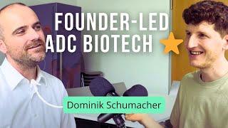 Dominik Schumacher Tubulis 🇩🇪  Founder led ADC Biotech ⭐️  E19 [upl. by Noiek]