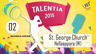 02  St George Church  Nallasopara W  Talentia 2015 Break Thru [upl. by Elinad]