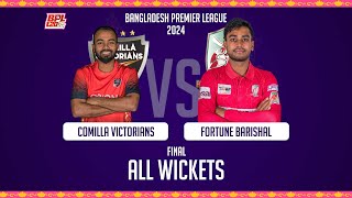 All Wickets  Comilla Victorians vs Fortune Barishal  Final  Season 10  BPL 2024 [upl. by Enitsenre]