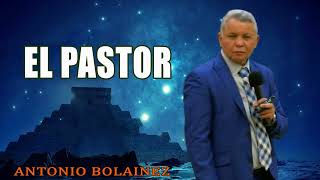 El Pastor —Antonio Bolainez® [upl. by Wind257]