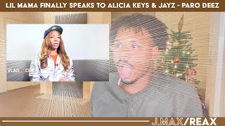 Lil Mama FINALLY speaks to Alicia Keys amp JayZ  Paro Deez  JMaxReax Reaction [upl. by Herrera]