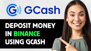 How To Deposit Money In Binance Using Gcash 2024 Step By Step Guide [upl. by Nnylarej]