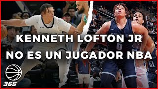 Kenneth Lofton Jr no es un jugador de la NBA  BASKET 365 [upl. by Eniruam]