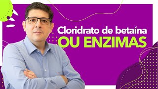 Cloridrato de betaína ou Enzimas digestivas  Dr Juliano Teles [upl. by Horten]