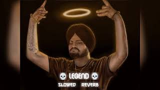 🎧SLOWED X REVERB LEGEND SIDHUMOSSE WALA  GANGESTER VIBE  JASSA DHILLOX [upl. by Bollen]