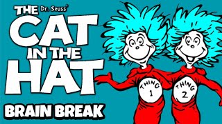 The Cat in the Hat Brain Break  Dr Seuss  Read Across America [upl. by Aleakam280]