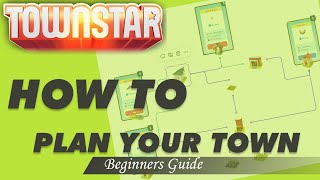 Town Star How to plan your Town A Beginners Guide [upl. by Sillsby895]