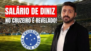 SALÁRIO DE DINIZ NO CRUZEIRO É REVELADO [upl. by Nylireg]