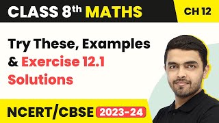 Exponents and Powers  Try These Examples amp Exercise 121 Solutions  Class 8 NCERT Maths Chapter12 [upl. by Guenevere382]