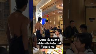 Quán lẩu nướng nhân viên toàn trai đẹp 6 múi handsome douyin mêtraiđẹp boy traidep short [upl. by Zebulen529]