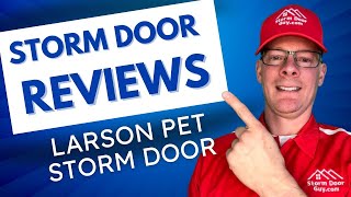 Storm Door Guy Evaluates the Pros and Cons of the Larson Pet Screen Door [upl. by Ardme]