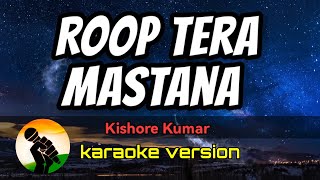 Roop Tera Mastana  Kishore Kumar karaoke version [upl. by Arjan]