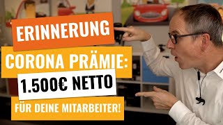 ERINNERUNG Corona Prämie für deine Mitarbeiter  VERLÄNGERT [upl. by Marcy226]