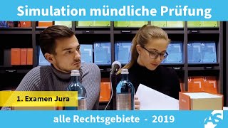 Simulation Mündliche Prüfung im 1 Juristischen Examen alle Rechtsgebiete 2019 [upl. by Sairahcaz328]