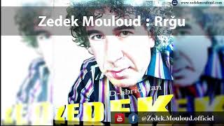 Zedek Mouloud Rrǧu Album Dabrid kan [upl. by Ettennod]