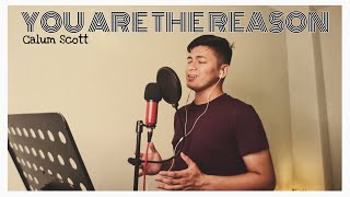 YOU ARE THE REASON Calum Scott  Cover by Rence Iglesias [upl. by Felder]