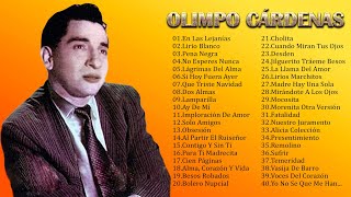 OLIMPO CÁRDENAS EXITOS SUS 40 GRANDES EXITOS VIEJITAS PERO BONITAS INOLVIDABLES BOLEROS DE ORO [upl. by Brackely]