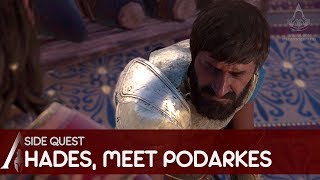 Assassins Creed Odyssey  Side Quest  Hades Meet Podarkes [upl. by Dwyer]