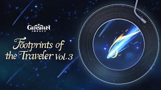 Footprints of the Traveler Vol 3｜Genshin Impact GenshinImpact OST Album [upl. by Ahsoym]