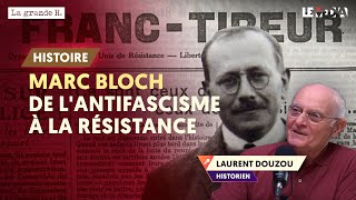 MARC BLOCH DE LANTIFASCISME À LA RÉSISTANCE  LAURENT DOUZOU JULIEN THÉRY [upl. by Bocaj]