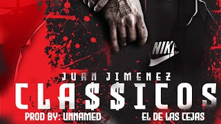 EldelasCejas  CLASICOS Visualizer Juan Jiménez Prod By UNAMED [upl. by Phene465]