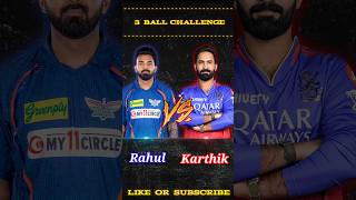 KL Rahul vs Dinesh Karthik 🔥 3 Ball Challenge  rc 24 cricket shorts [upl. by Neelhtac835]