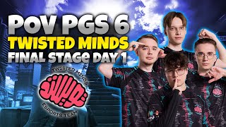 PGS 6  POV TWISTED MINDS FINAL STAGE DAY 1 [upl. by Downall]