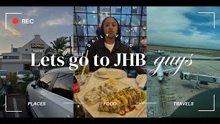 LET’S GO TO JHB📍💃🏼  MESSY VLOG  TRAVEL VLOG ✈️  WE TRY AGAIN☺️  GIRLS NIGHT OUT♥️ [upl. by Neirad581]