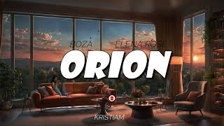 ORION  BOZA ELENA ROSE extended remix KRISTIAM DJ [upl. by Sieber83]