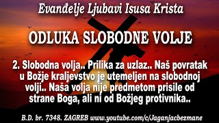 2 Slobodna volja Naša volja nije predmetom prisile od strane Boga ali ni od Božjeg protivnika [upl. by Relyhs]