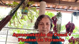 Apresentação Canal  Tour pela Varanda [upl. by Notseh644]