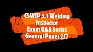 CSWIP 31Exam Top 30 QampA General Paper 2 [upl. by Theone132]