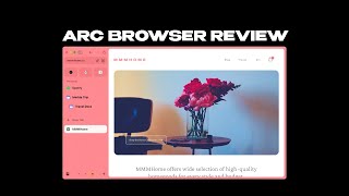 Arc Browser ReviewThe Best [upl. by Ryan]