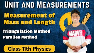 Measurement of Mass and Length Class 11 Physics  Triangulation Method  Parallax Method [upl. by Peoples]