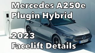 Mercedes A250e Plugin Hybrid 2023  Facelift  Electric Drive Details [upl. by Harbed]