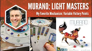 Murano Light Masters My Favorite Game Mechanism [upl. by Rusticus]