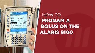 How to Program a Bolus on the Alaris 8100 [upl. by Gannon581]