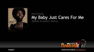 Nina Simone  My Baby Just Cares For Me DoRush amp Goofstr Bootleg [upl. by Gunter]