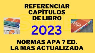 Referenciar CAPÍTULOS DE LIBRO Normas APA 7° Ed 2023 [upl. by Aikrehs]