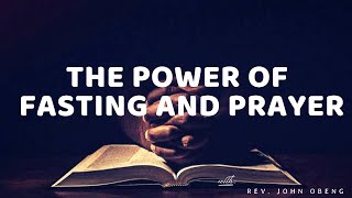 The Power Of Fasting And Prayer [upl. by Somisareg745]