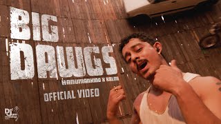 Hanumankind – Big Dawgs  Ft Kalmi Official Music Video  Def Jam India [upl. by Hamlen248]