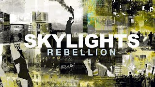 Skylights  REBELLION Official music video [upl. by Konstantine394]