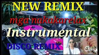 Mga Nakakarelax na instrumental Disco remix ngayong 2023  2024 [upl. by Leinahtan237]