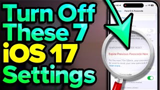 iOS 17 Settings You Need To Turn OFF Now [upl. by Gazzo468]