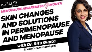 Skin Changes and Solutions in Perimenopause and Menopause with Dr Ritu Gupta [upl. by Neenwahs874]